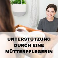 Unterstützung durch eine Mütterpflegerin